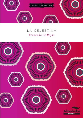 La Celestina (Clásicos Almadraba) (Spanish Edition)