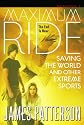 Saving the World (Maximum Ride, Book 3)