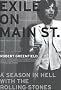 Exile on Main St: A Season in Hell with the Rolling Stones