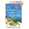 A House in the High Hills: Dreams and Disasters of Life in a Spanish Farmhouse