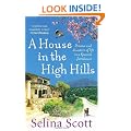 A House in the High Hills: Dreams and Disasters of Life in a Spanish Farmhouse