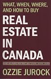 What, When, Where, and How to Buy: Real Estate in Canada