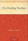 The Dueling Machine