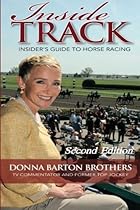 Inside Track: Insider's Guide to Horse Racing Inside Track: Insider's Guide to Horse Racing