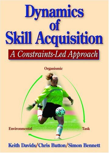 Childrens Toyshop  Books : Dynamics of Skill Acquisition: A Constraints-led Approach