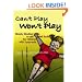 Can't Play Won't Play: Simply Sizzling Ideas to Get the Ball Rolling for Children With Dyspraxia