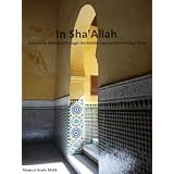 In Sha'Allah: A Guide to Making it Through the Middle East and North Africa Alive ~ Mawusi A. Malik