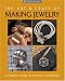 The Art & Craft of Making Jewelry: A Complete Guide to Essential Techniques (Lark Jewelry Book)