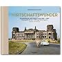 Wirtschaftswunder: Germany After the War 1952 -1967