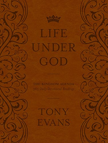 The Life Under God: The Kingdom Agenda 365 Daily Devotional Readings