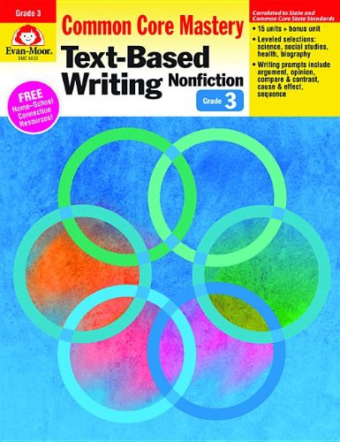 Text Based Writing: Nonfiction, Grade 3 (Text-Based Writing: Nonfiction: Common Core Mastery)