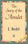 The Story of the Amulet