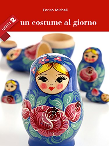 Un costume al giorno - Uniti 2 (Italian Edition)