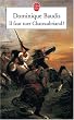 Il faut tuer Chateaubriand ! : Suivi de Itin�raire de Paris � J�rusalem (Voyage d'Egypte)