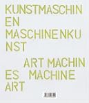 Kunstmaschinen Maschinenkunst