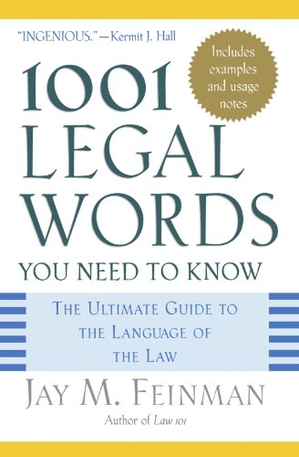 1001 legal words you need to know the ultimate guide to the language of the law