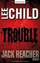Trouble: Ein Jack-Reacher-Roman