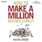 How to Make a Million Before Lunch
