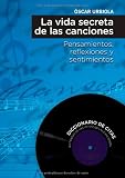 La Vida Secreta De Las Canciones (Spanish Edition)