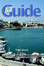 The to Z Guide to Kos, Including Nisyros and Bodrum