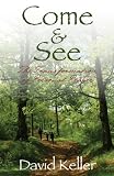 Come and See: The Transformation of Personal Prayer