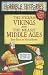 Vicious Vikings and Measly Middle Ages (Horrible Histories)