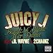 Juicy J Ft. Project Pat - Pills Weed Pussy (Free to Rubba Band Business 2 Mixtape)