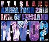 Arena Tour 2016 -Law of FTISLAND:N.W.U- [Blu-ray]