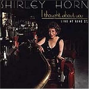 I Thought About You by Shirley Horn (Audio CD - 1992) - Live