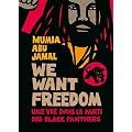 We want freedom : Une vie dans le parti des Black Panthers