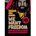 We want freedom : Une vie dans le parti des Black Panthers