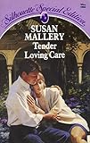 Tender loving care