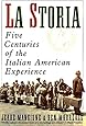 La Storia: Five Centuries of the Italian American Experience