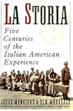 La Storia: Five Centuries of the Italian American Experience