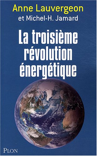 La troisième révolution énergétique