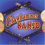 Clawhammer Banjo Volume Two