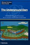 The Underground Dam