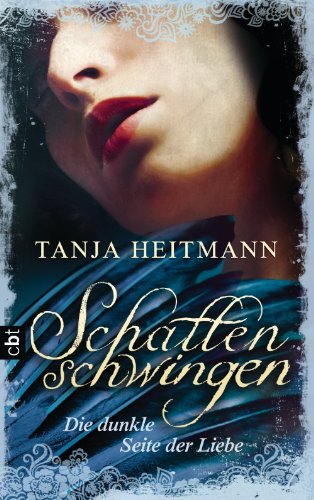 Schattenschwingen - Die dunkle Seite der Liebe (German Edition)