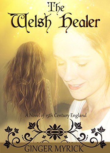 The Welsh Healer: A Novel of 15th Century England