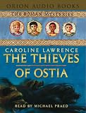 The Thieves of Ostia (Tape): Roman Mysteries 1 (Roman Mysteries)