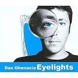 Revue Dan Ghenacia  / Eyelights