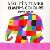 Elmers Colours (English-Vietnamese) (Elmer series)
