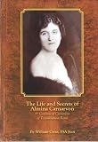 The Life and Secrets of Almina Carnarvon: 5th Countess of Carnarvon of Tutankhamun Fame