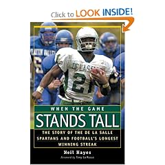 When the Game Stands Tall: The Story of the De La Salle Spartans and Football's Longest Winning Streak