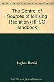 The control of sources of ionising radiation