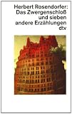 Das Zwergenschloss: und sieben andere Erz&auml;hlungen - Herbert Rosendorfer