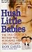Hush Little Babies: The True Story Of A Mother Who Murdered Her Own Children (St. Martin's True Crime Library)
