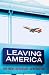 Leaving America: The New Expatriate Generation