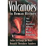 Volcanoes in Human History: The Far-reaching Effects of Major Eruptionsby Jelle Zeilinga De Boer