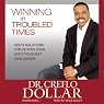 Winning In Troubled Times